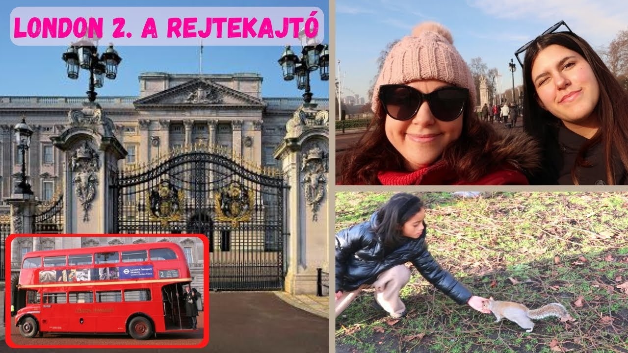 LONDONI KALAND 2! REJTEKAJTÓ A PALOTÁBAN, MÓKUSOK A PARKBAN, ÉS EGY KIS SHOPPING