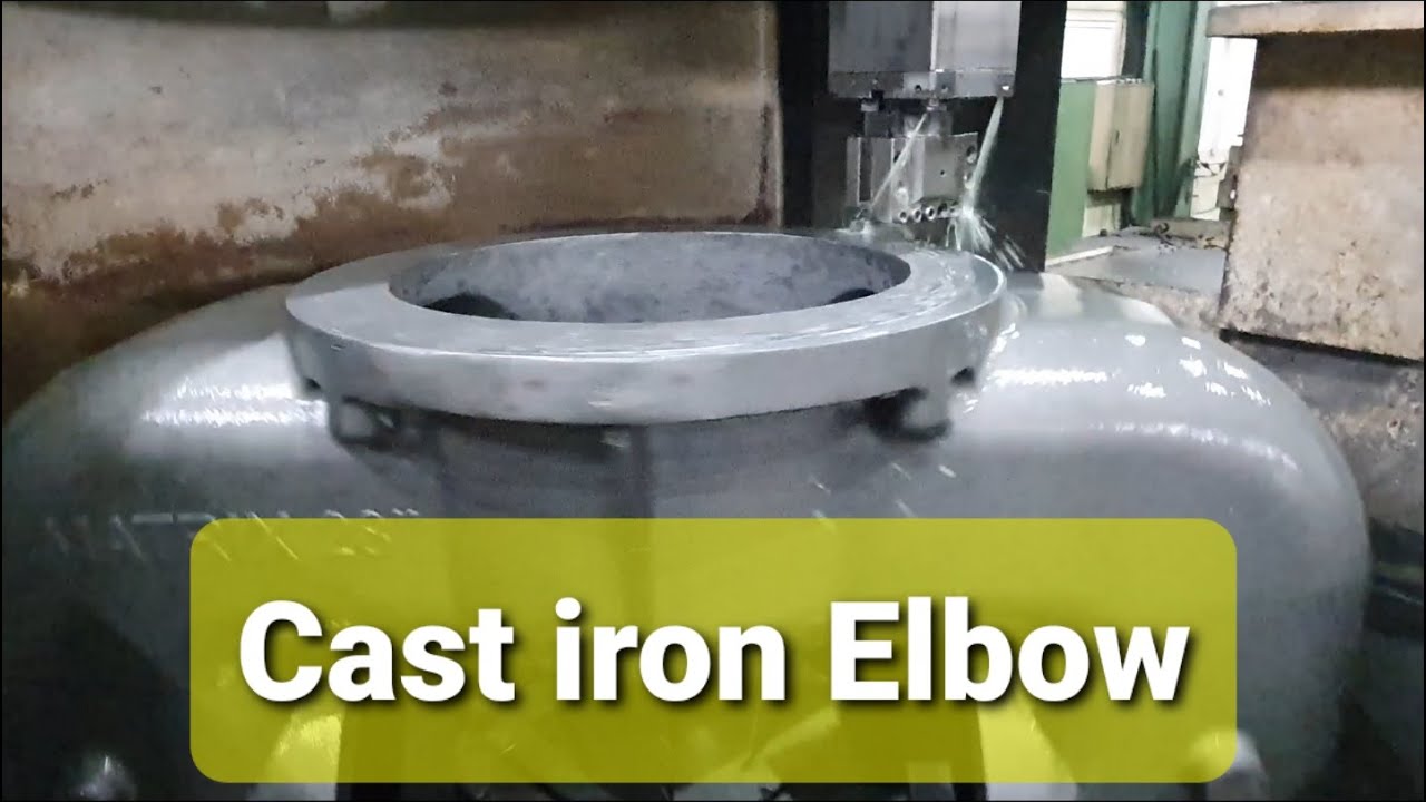 Cast Iron Elbow Machining - Vertical Lathe, CNC Lathe,Turning