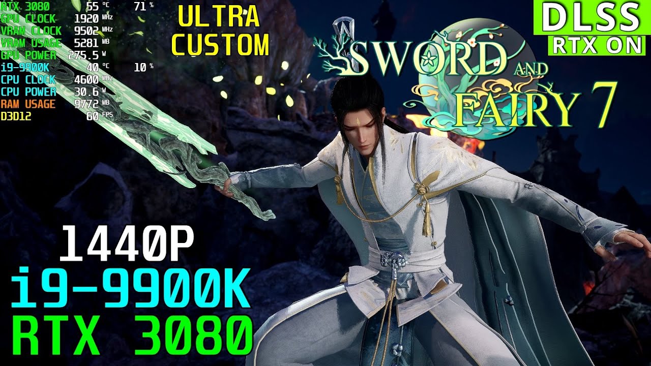 Sword and Fairy 7 Ray Tracing DLSS |RTX 3080 - 9900K| Ultra + Custom 1440P