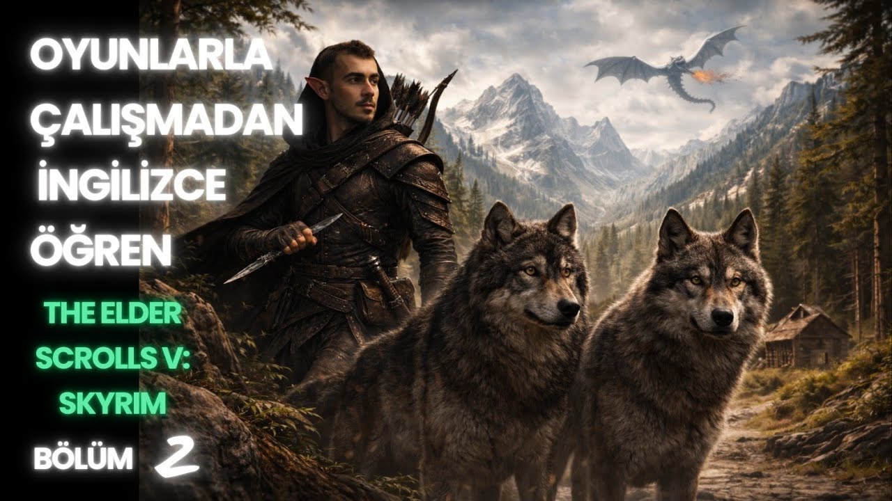 Çalışmadan İngilizce Öğren - Skyrim Bölüm 2