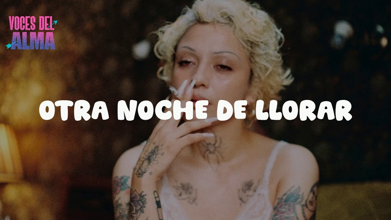 Mon Laferte - Otra Noche de Llorar (Letra)