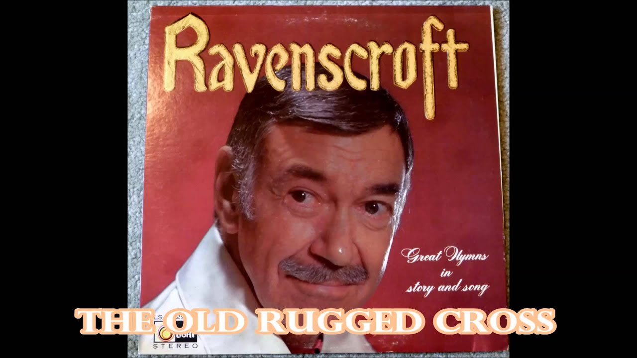 The Old Rugged Cross   Thurl Ravenscroft
