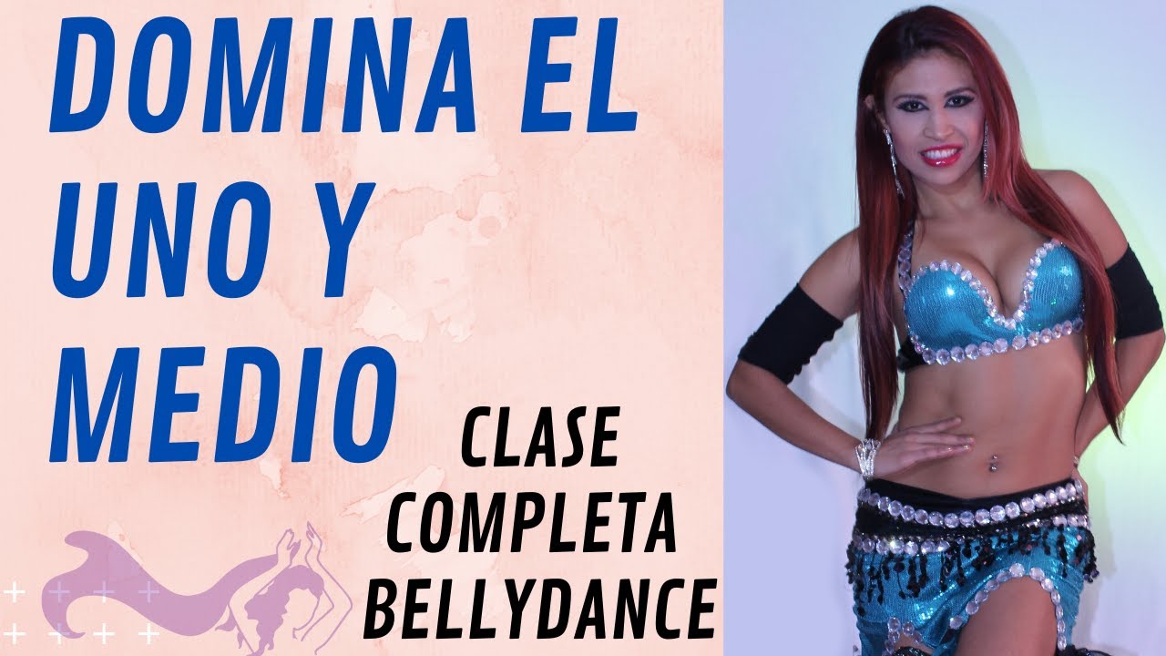RITMO MAKSUM- Uno y medio- Clase completa de Bellydance
