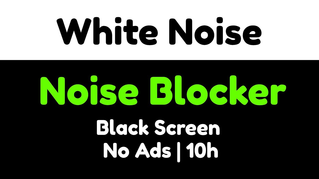 WHITE NOISE - Noise Blocker | Black Screen, No Ads, 10h
