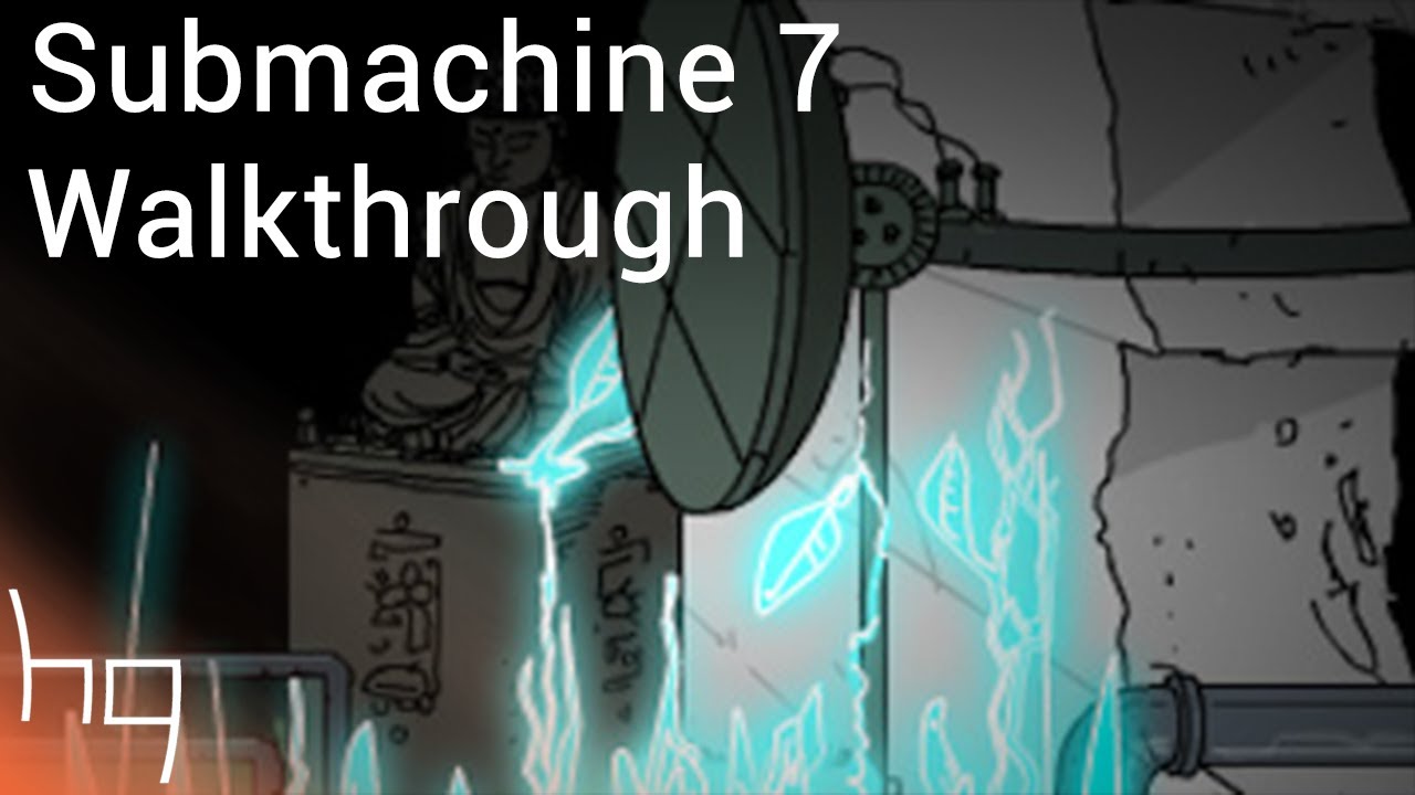 Submachine 7 - Walkthrough
