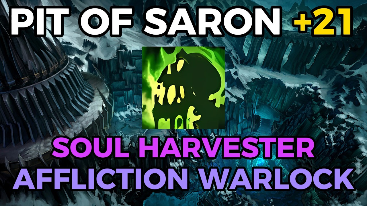 Pit of Saron +21 | Soul Harvester Affliction Warlock | Midnight Season 1