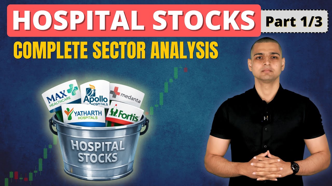 Hospital Stocks in India - Part 1 | Healthcare Sector Analysed | Stocks to Buy Now | Latest News