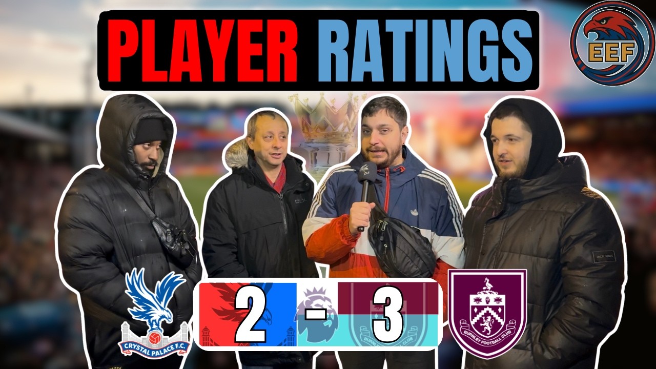 ОЦЕНКИ ИГРОКОВ | КРИСТАЛ ПЭЛАС 2-3 БЕРНЛИ | #crystalpalace #burnley #crybur #premierleague #cpfc