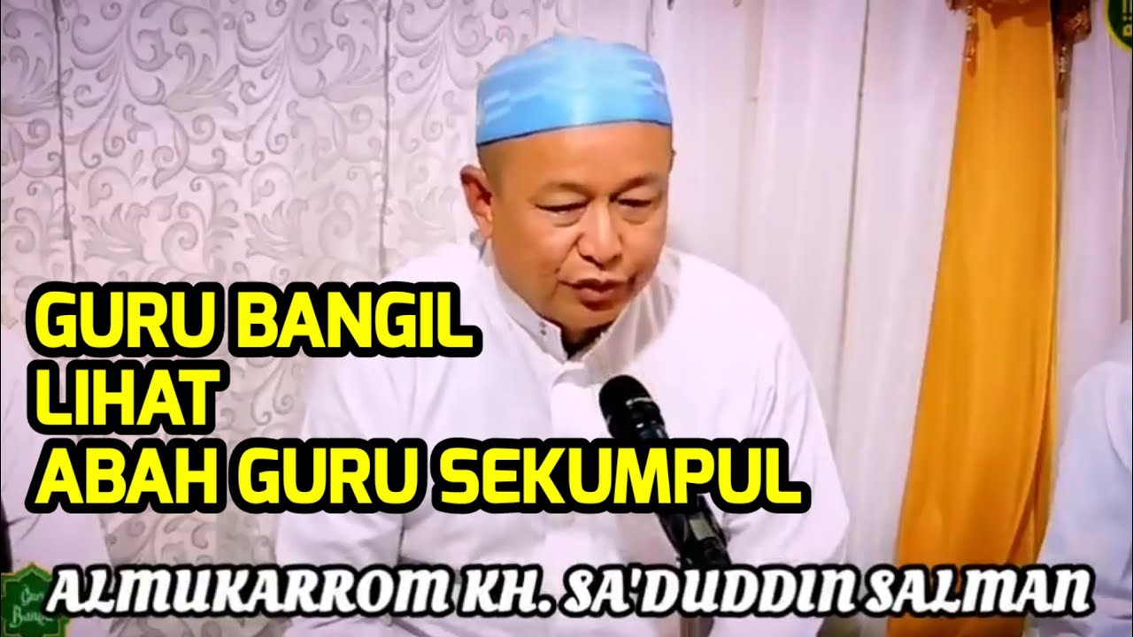 Bagaimana Guru Bangil Lihat Abah Guru Sekumpul |  Guru Sa'duddin