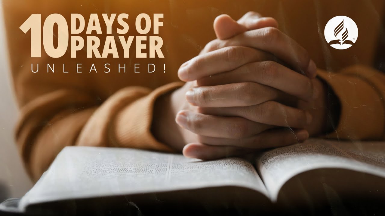 10 Days of Prayer Unleashed | Session 9