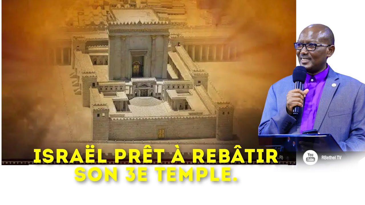 Israël Prêt à Rebâtir son 3e Temple | Apostle Dr. NKURUNZIZA