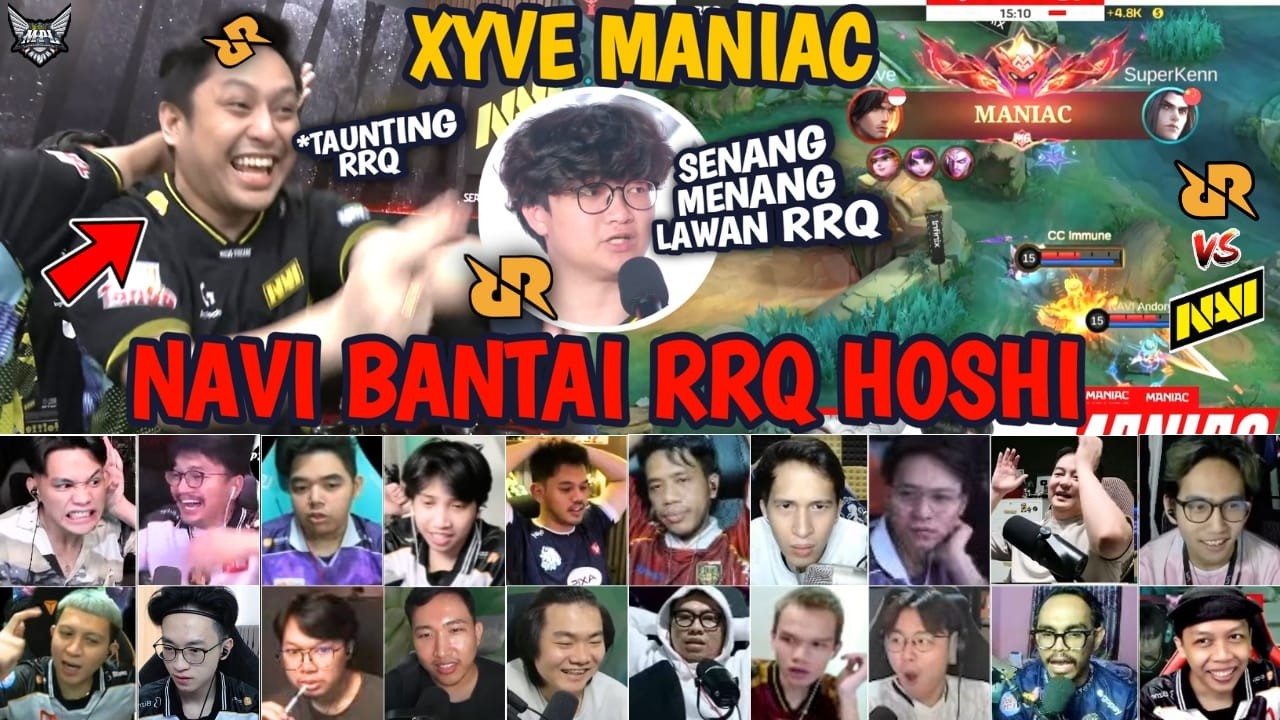 TAUNTING RRQ? XYVE MANIAC LAWAN RRQ! REAKSI STREAMER RRQ HOSHI VS NAVI ESPORT DI MPL ID S17!