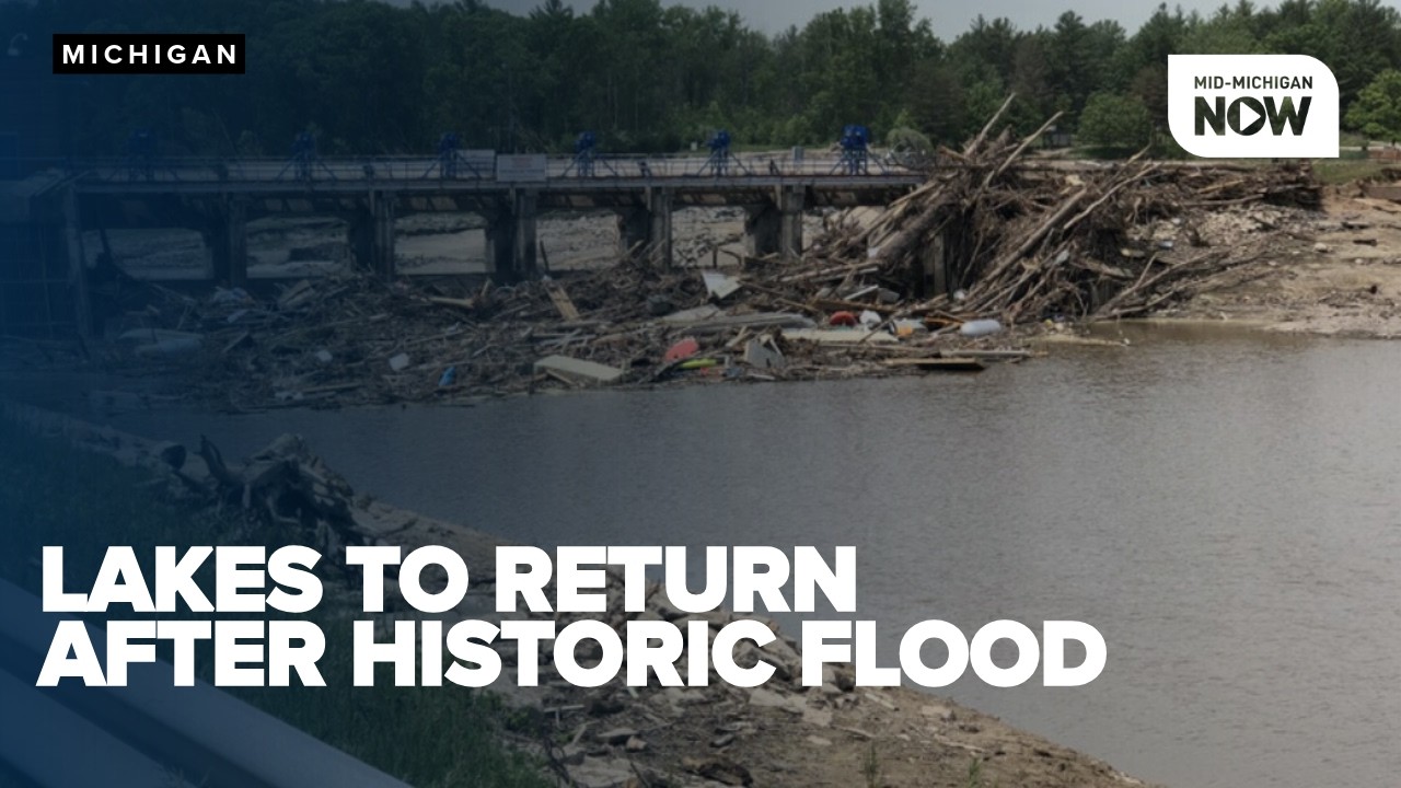 Mid-Michigan lakes to return nearly six years after 500-year flood devastated towns