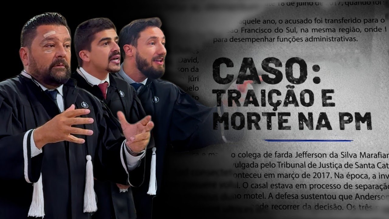 Tribunal do Júri | Caso de traição e morte na PM - Cláudio Dalledone Jr, Renan Canto e Jackson Bahls