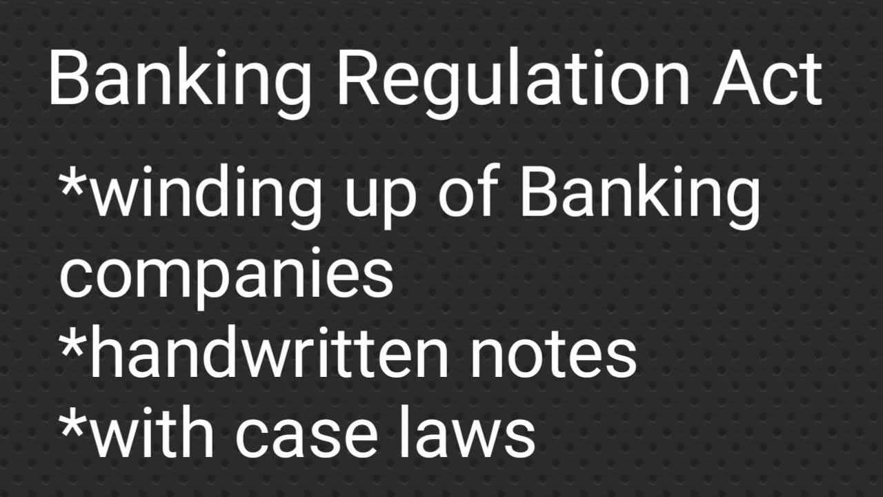 Banking Regulation Act 1949|winding up of banking companies