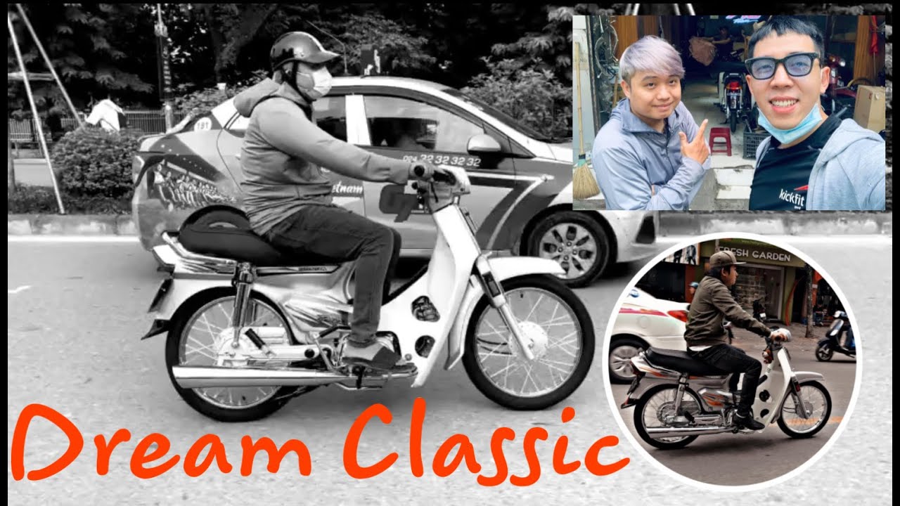 Dream phiên bản Classic|| By 710 team