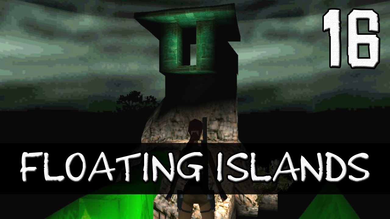 Tomb Raider 2 Complete Walkthrough #16 [No Meds] | Floating Islands