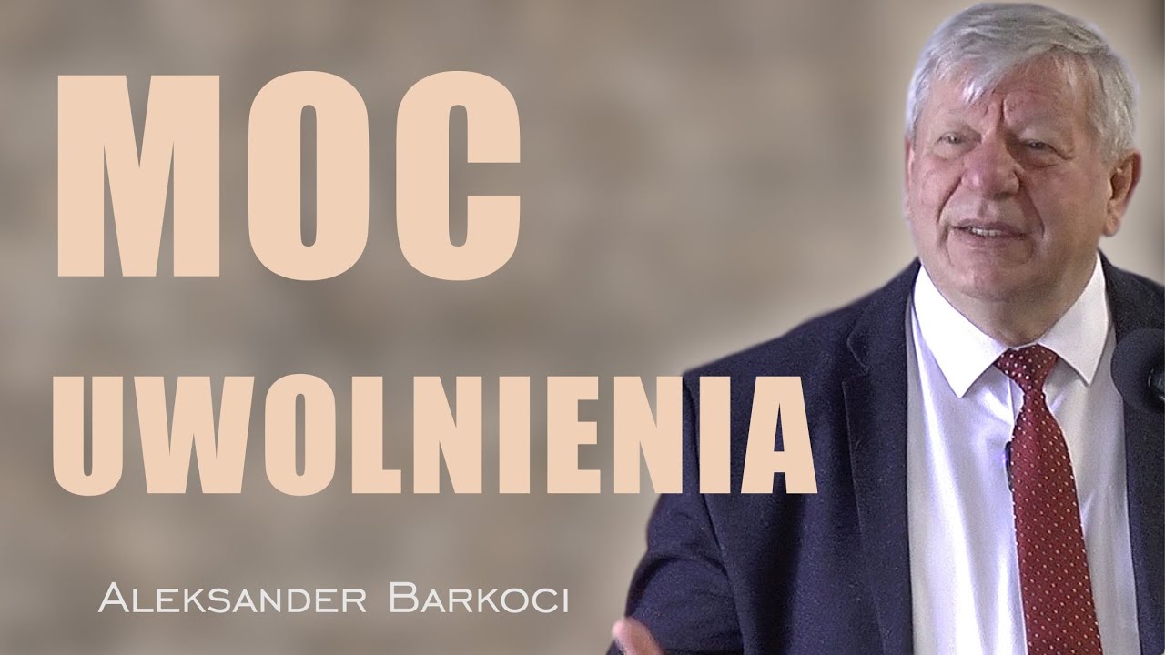 Moc uwolnienia - Aleksander Barkoci