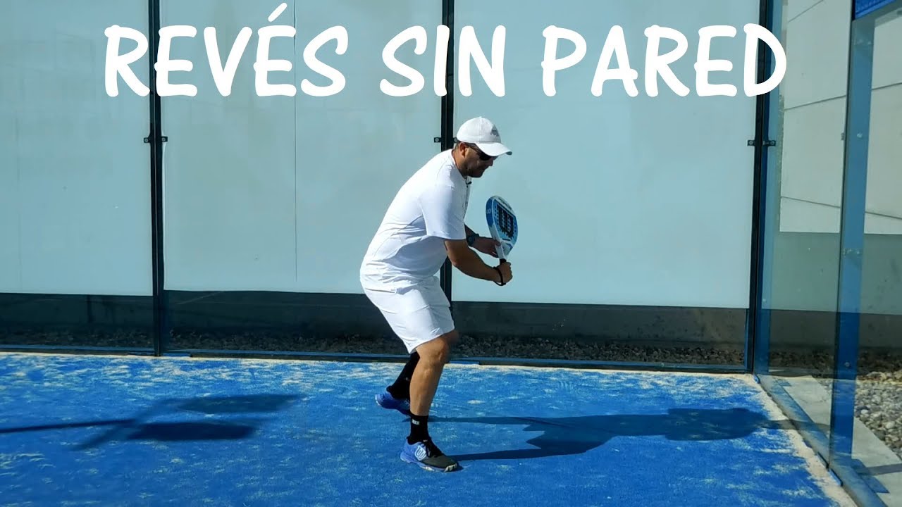 Pádel: Revés sin pared