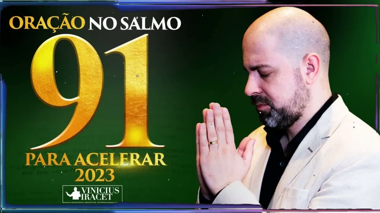 SALMO 91 PARA ACELERAR SUA VIDA UMA DAS ORAÇÕES MAIS PODEROSAS DA BÍBLIA