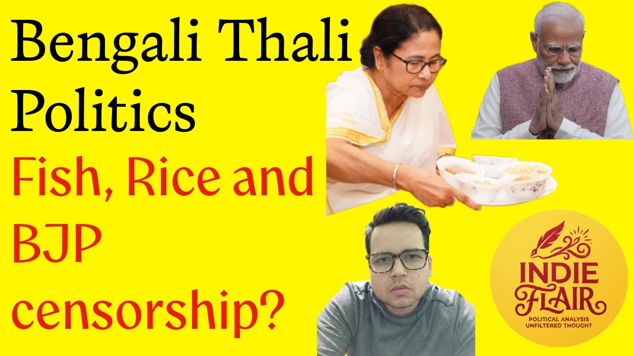 West Bengal Thali Politics (Fish & Rice)
