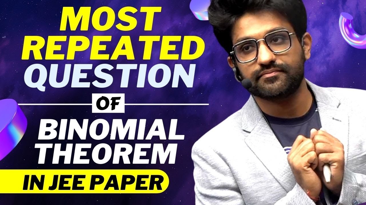 Most Repeated Question of Binomial Theorem In JEE Paper