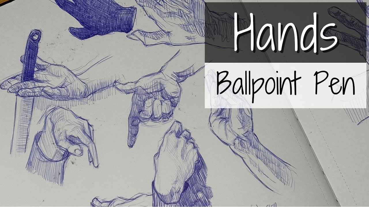 Sketching Hands - Ballpoint Pen