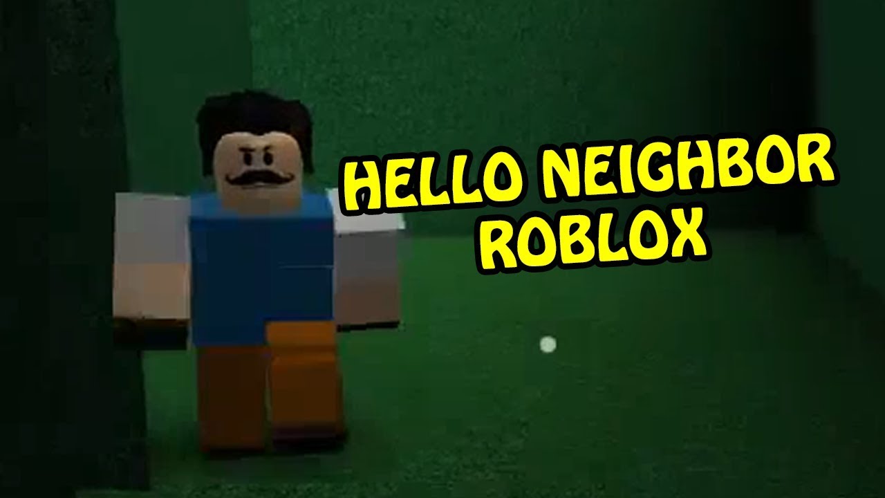 Hello Neighbor Roblox | THE MAN