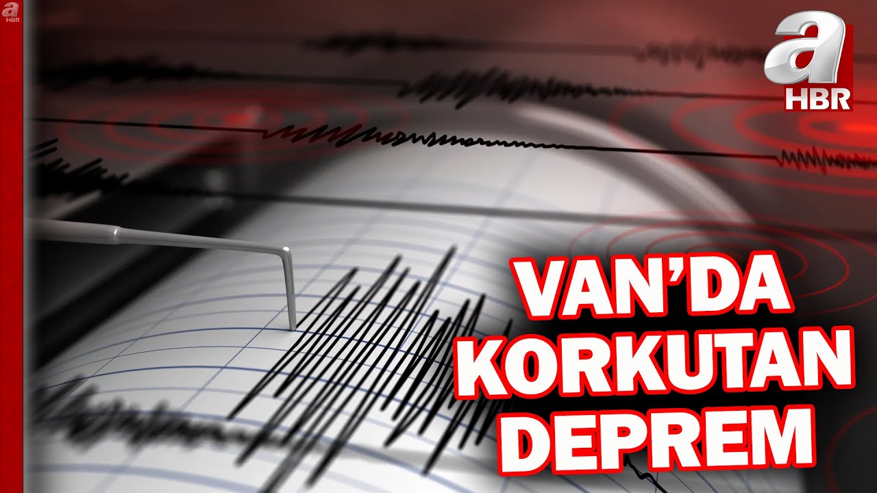 Van'da 4,6 b&uuml;y&uuml;kl&uuml;ğ&uuml;nde deprem meydana geldi! | A Haber