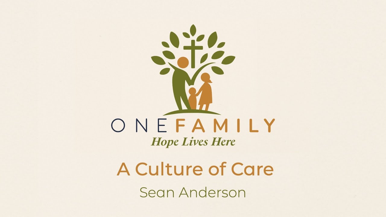Hope Lives Here Part 4 | A Culture of Care | Sean Anderson