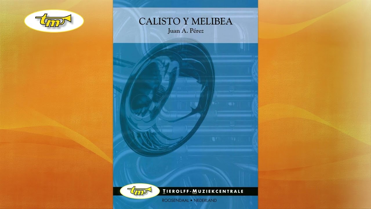Calisto Y Melibea - Concert Band - Pérez - Tierolff
