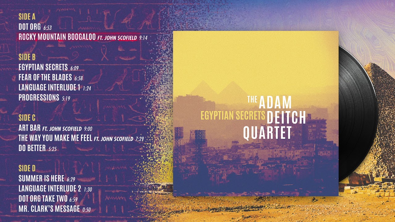 The Adam Deitch Quartet - Egyptian Secrets (Full Album Stream)