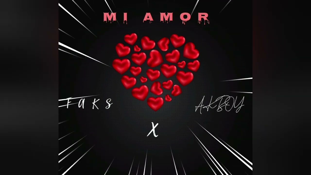 FAKS_Feat_Akboy _-_MI AMOR (Audio officiel)