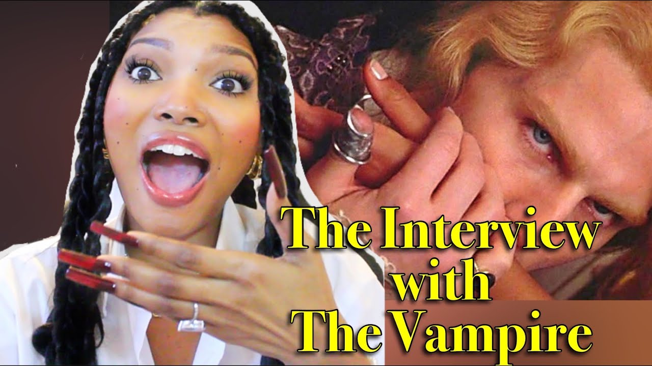 So.. Who's Gonna Say it? **Interview With The Vampire** (1994) REACTION!