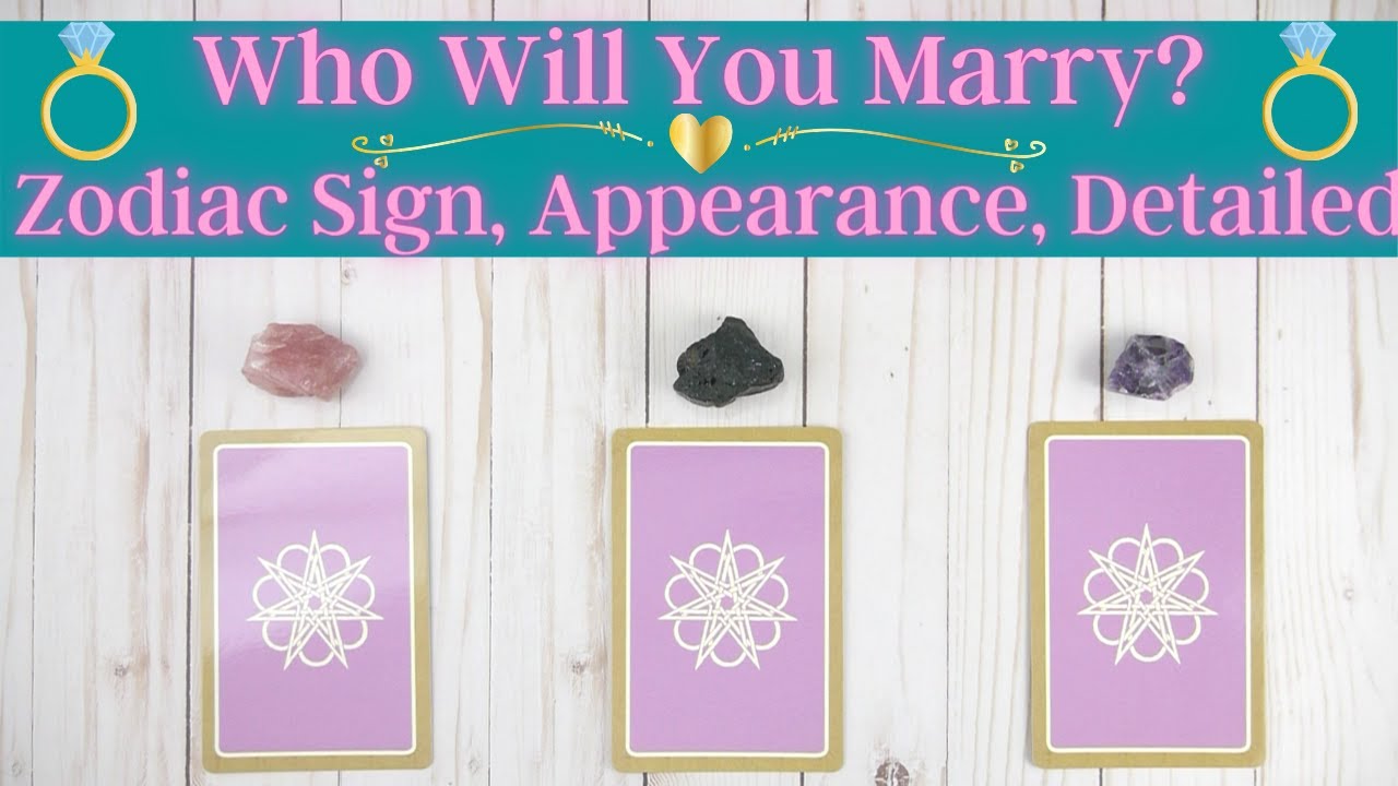 Pick a Card 💍 Who Will Be Your Future Husband? 💓 Who Will You Marry, Future Spouse, Future Partner