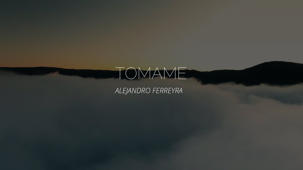 TOMAME- Alejandro Ferreyra- BY LALY FERREYRA