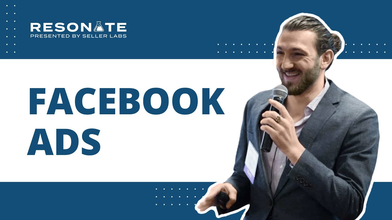 Facebook Ads - Ezra Firestone [Resonate 2018]