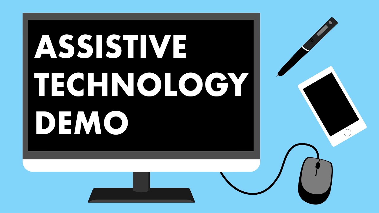 Assistive Technology Demo