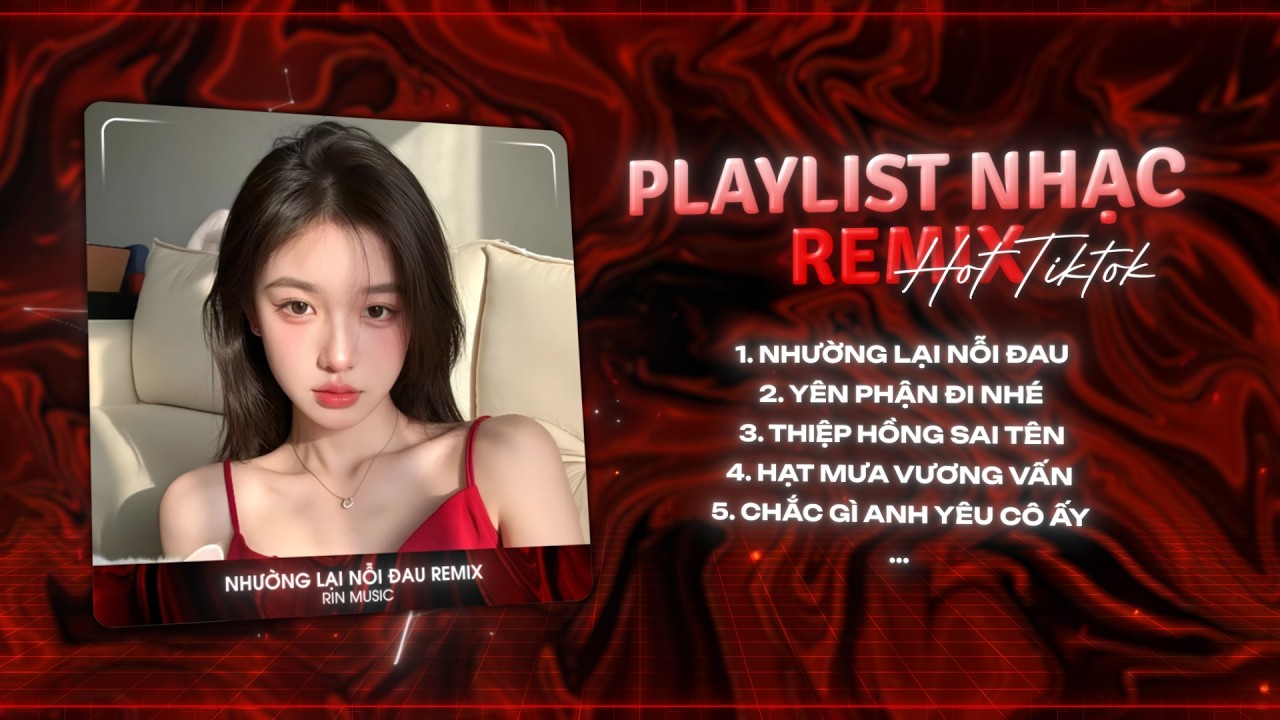 MASHUP NHẠC REMIX TIKTOK 2026: Nhường Lại Nỗi Đau, Người Ta Có Gì Hơn Em Khiến Chàng Si Mê Remix