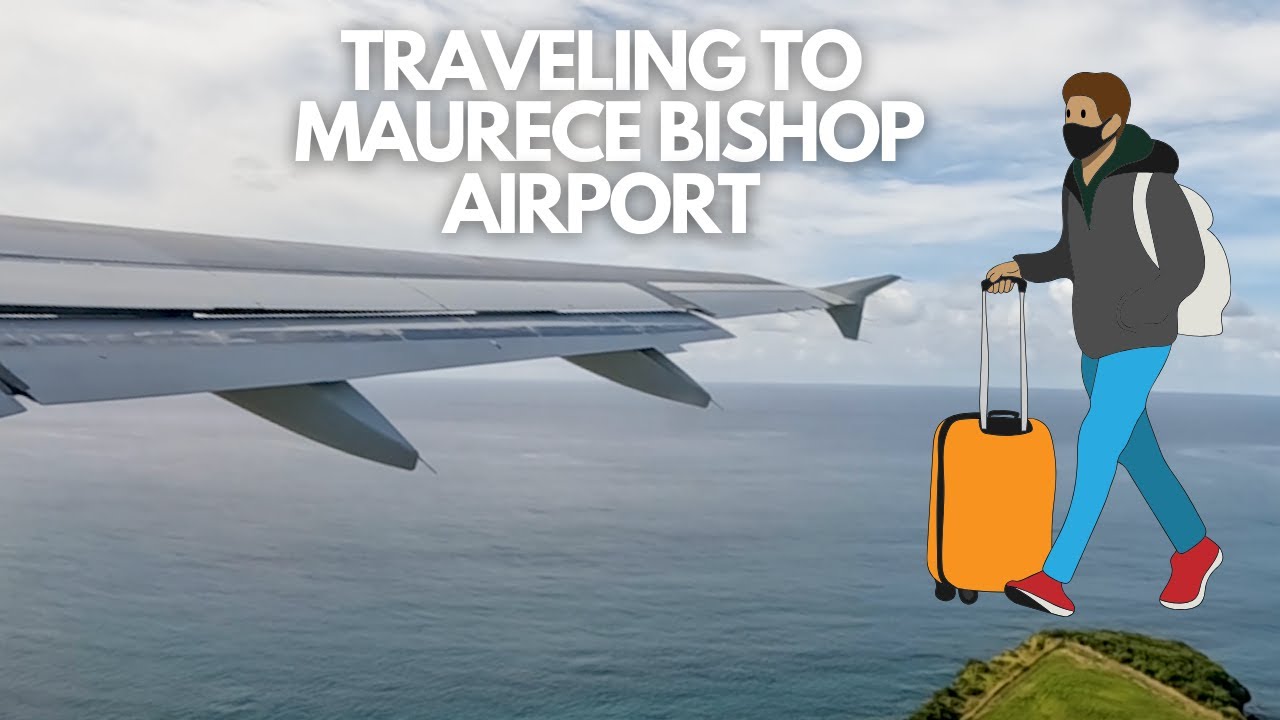 Visiting Maurice Bishop Airport