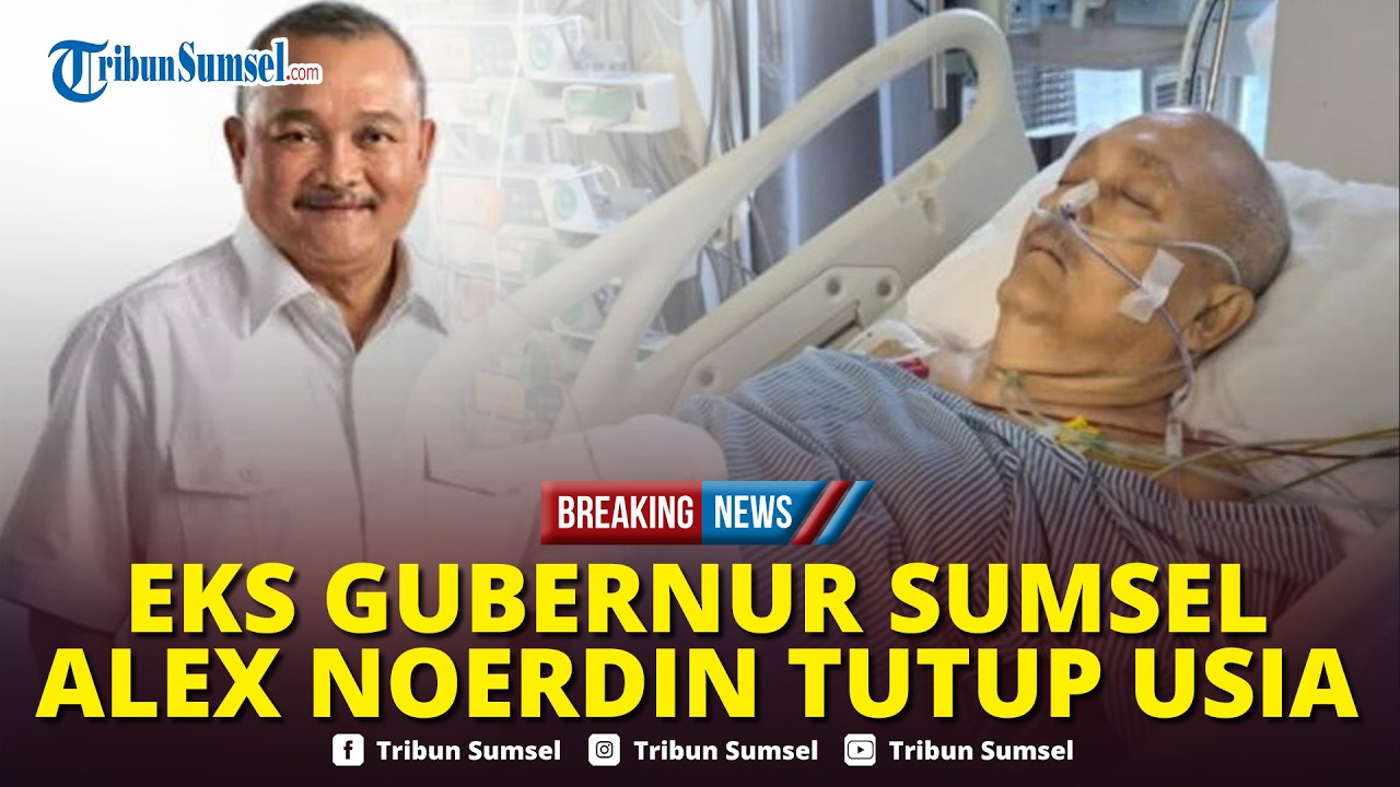 🔴BREAKING NEWS: Kabar Duka, Eks Gubernur Sumatera Selatan Alex Noerdin Tutup Usia, Sempat Di ICU