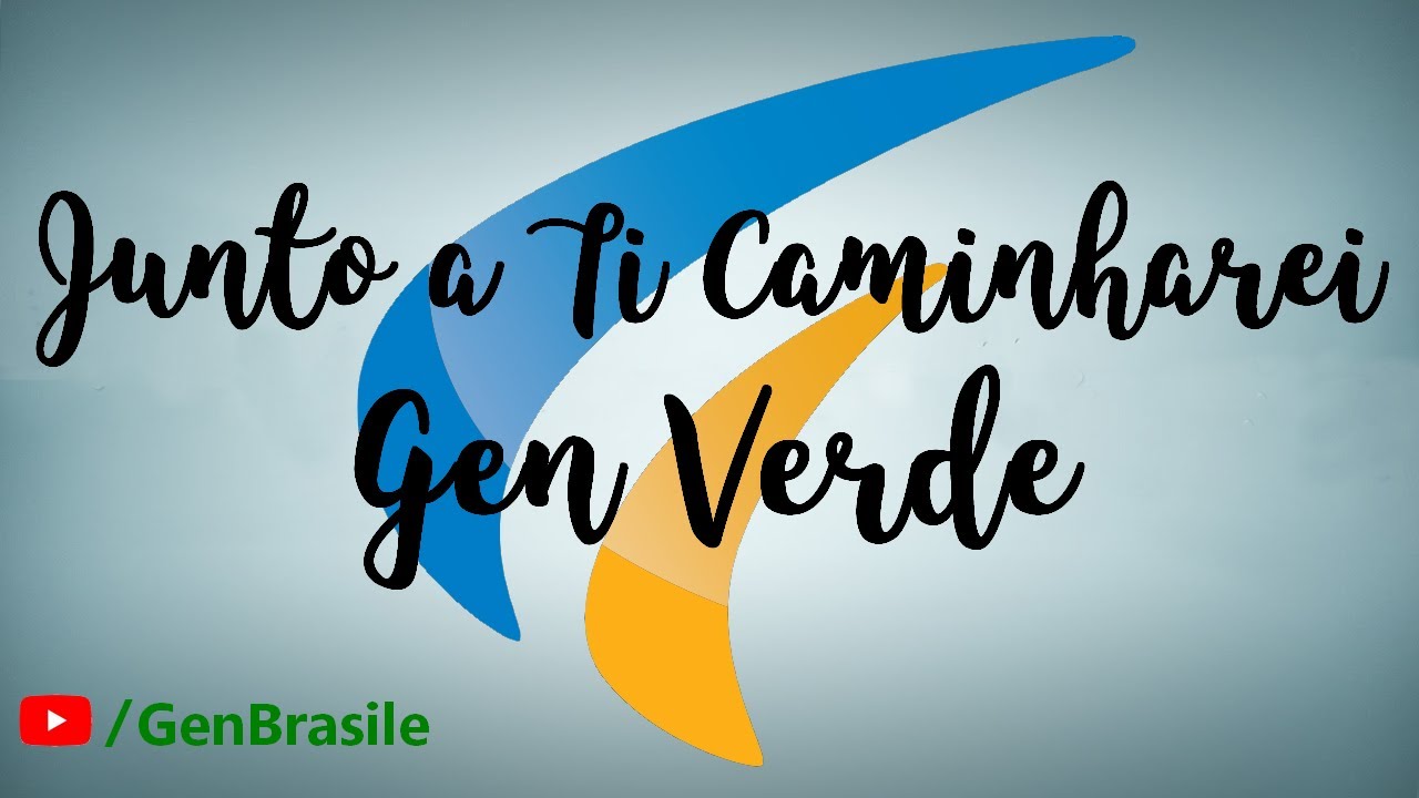 Junto a Ti Caminharei - Gen Verde