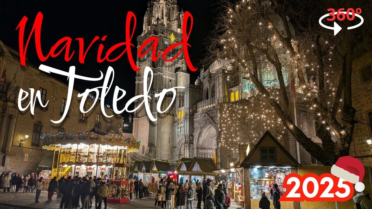 Navidad en Toledo 2025. 360º 4K.