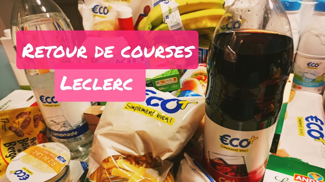 ⭐GROS RETOUR DE COURSES !!! Un plein chez LECLERC⭐#retourdecourses#haul