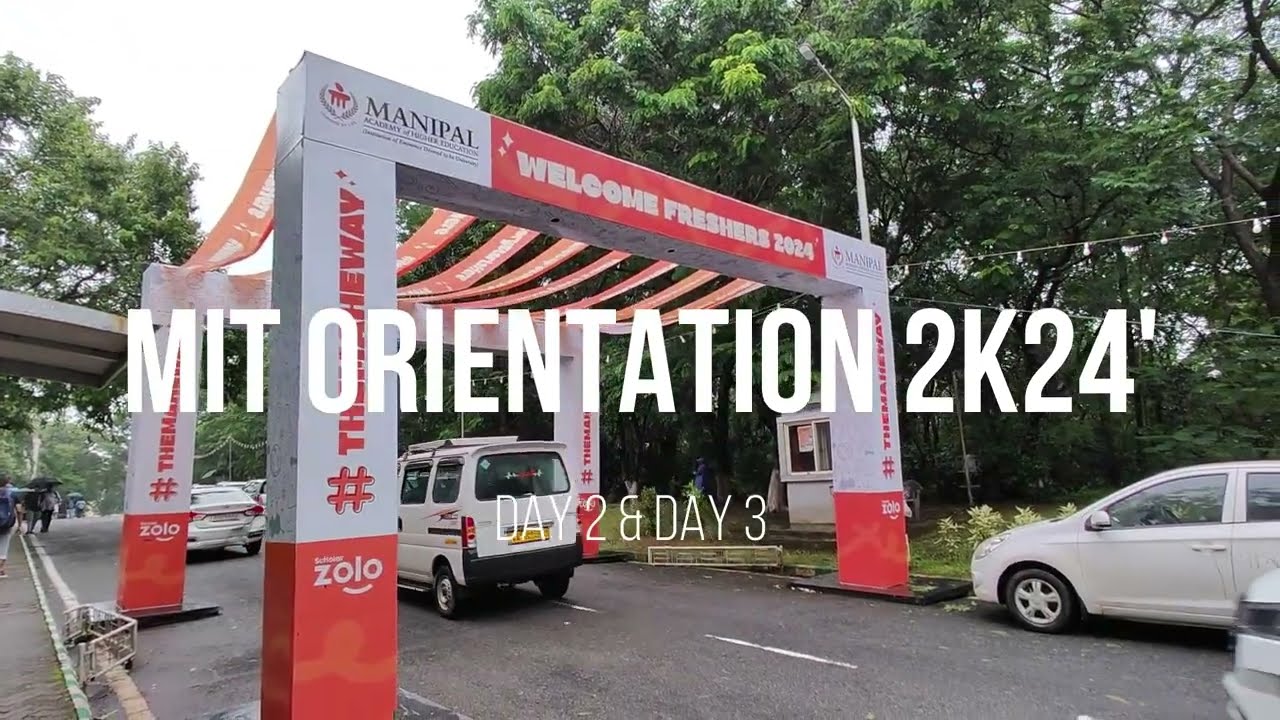 MIT Manipal - Orientation 2024, Day 2 & 3 Part 1