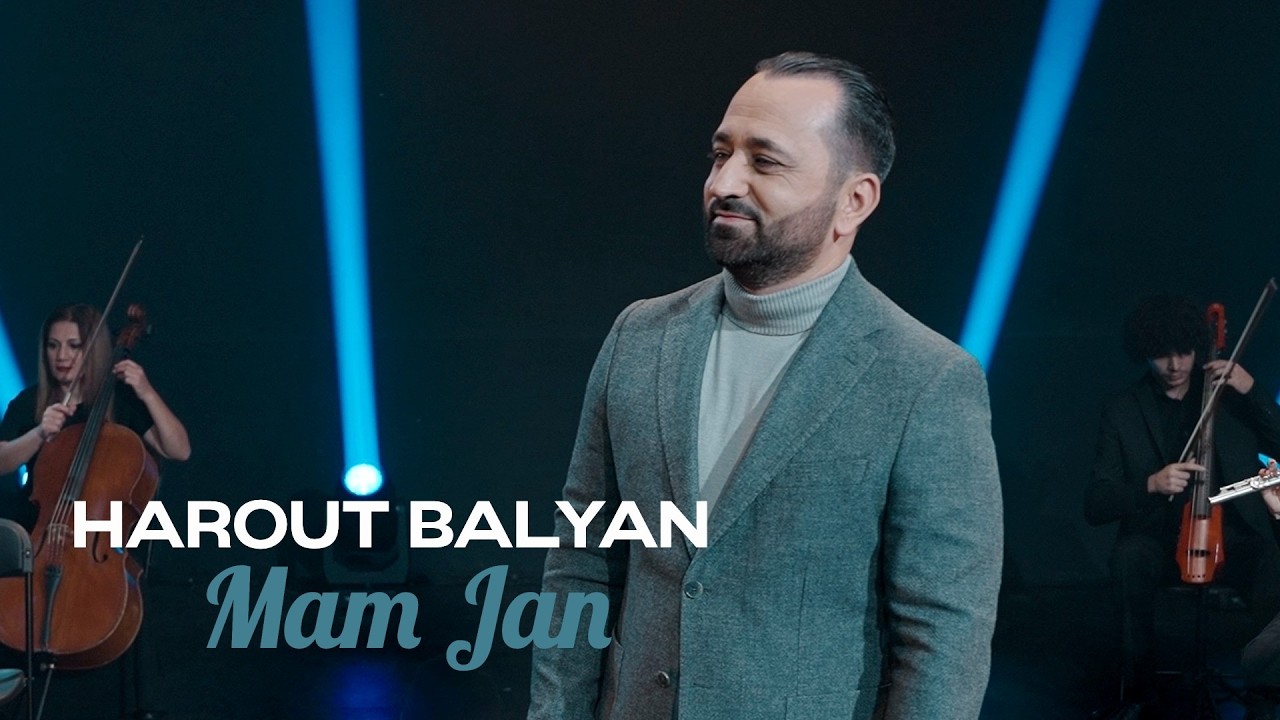 Harout Balyan - Mam Jan