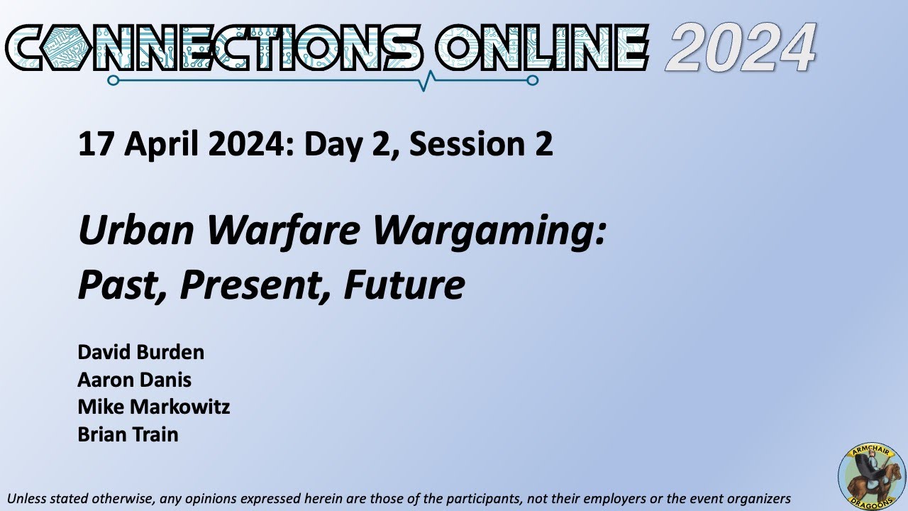 CO24 D2S2: Urban Warfare Wargaming: Past, Present, Future