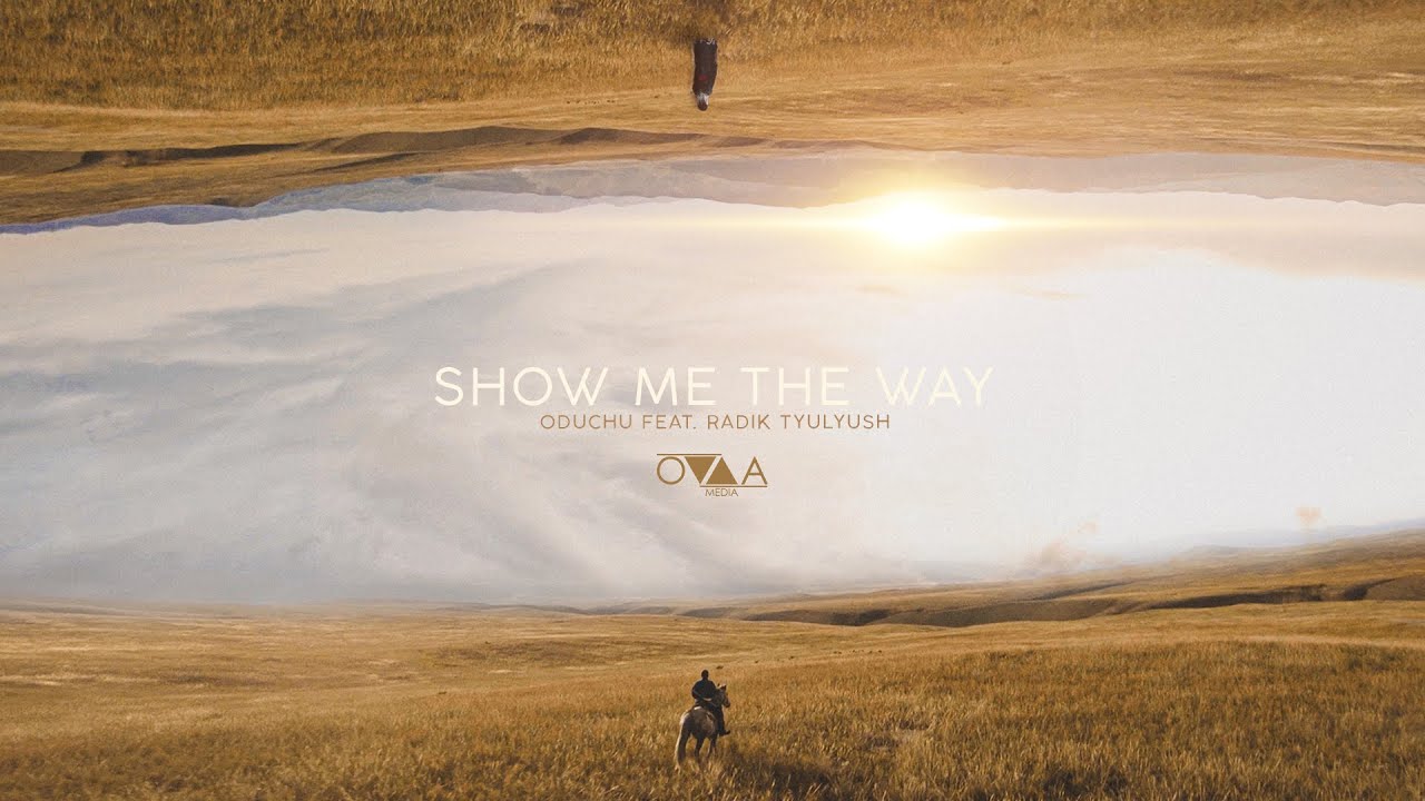 ODUCHU - Show Me The Way (feat. Radik Tyulyush)  (Tuvan throat singing) [Official Music Video]