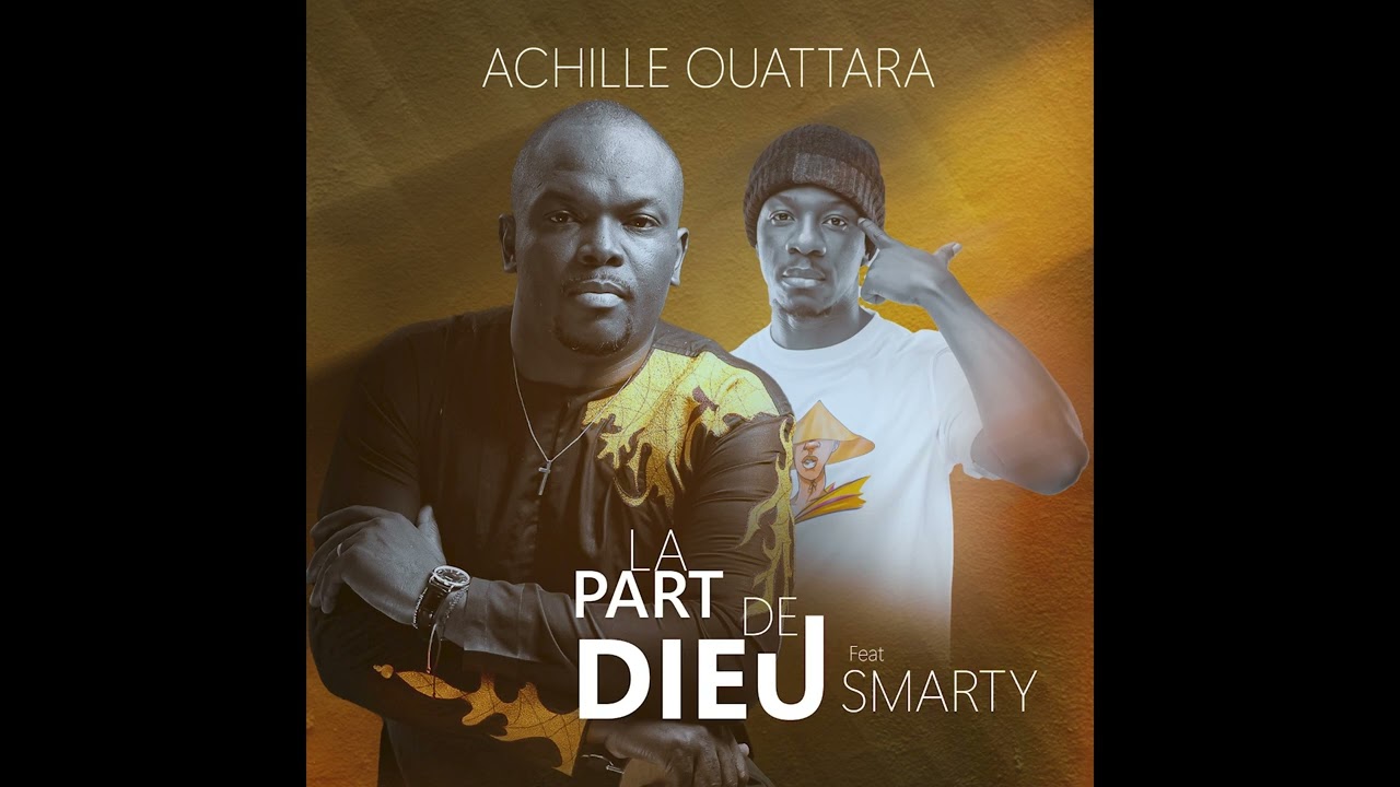 Achille Ouatarra &ndash; Le part de Dieu