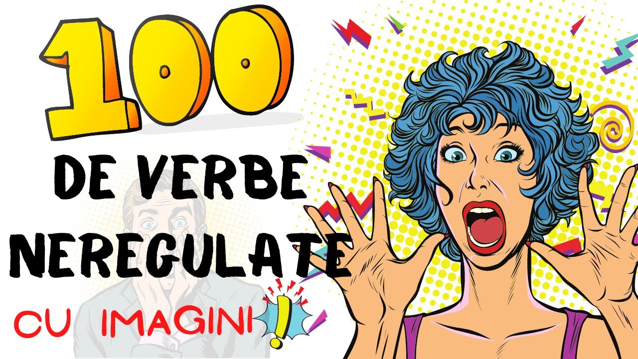 VERBE NEREGULATE cu IMAGINI |100 cele mai comune #verbeneregulateengleza